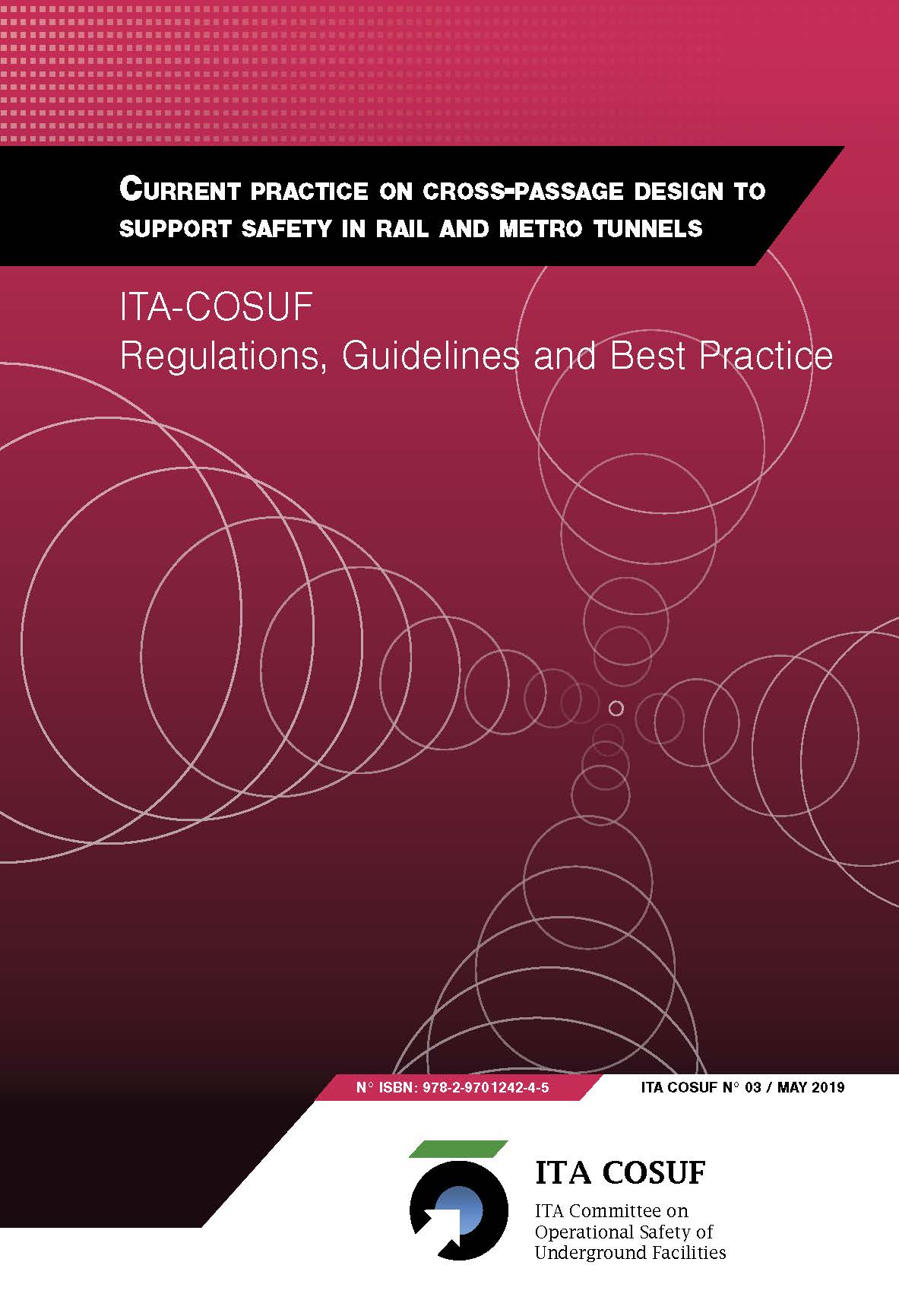 Current Practice on Cross-Passage Design to support Safety in Rail and Metro tunnels