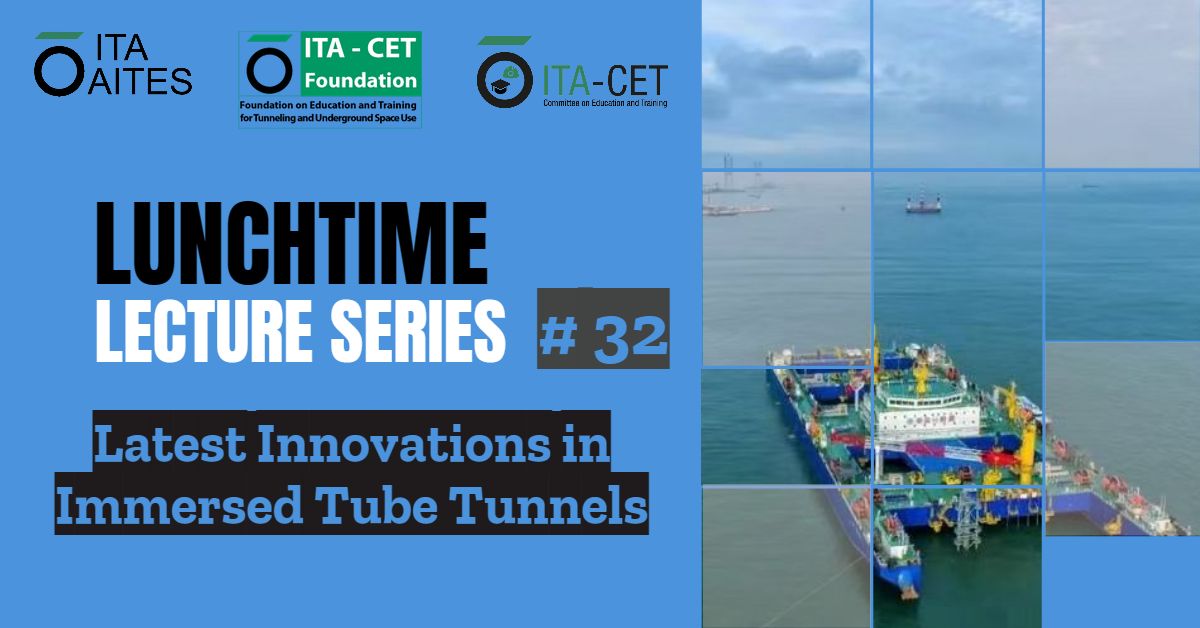 Lunchtime Lecture Series #32 «Últimas innovaciones en túneles de tubos sumergidos»